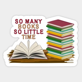 So Many Books So Little Time Sticker